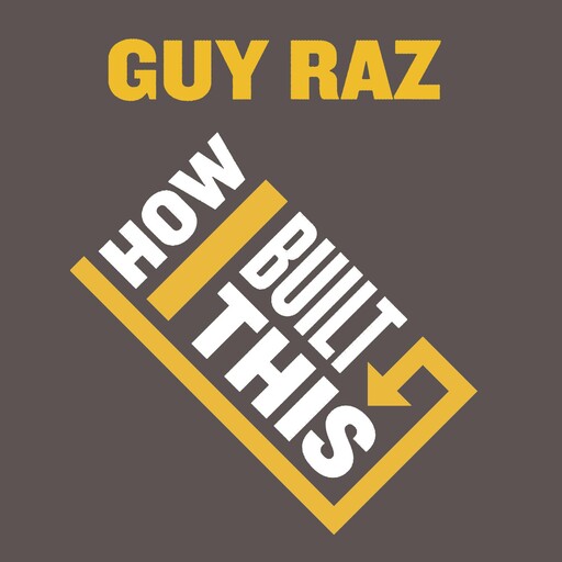 How I Built This, Guy Raz