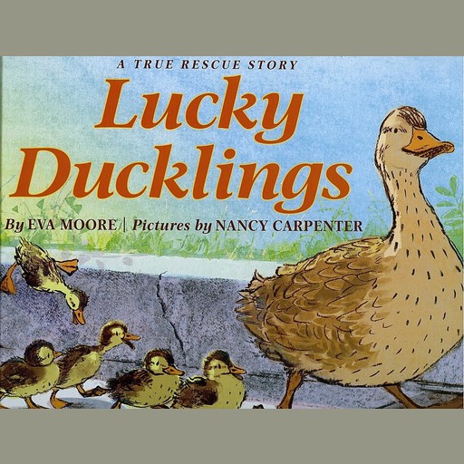 Lucky Ducklings, Eva Moore