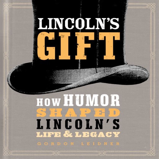 Lincoln's Gift, Gordon Leidner