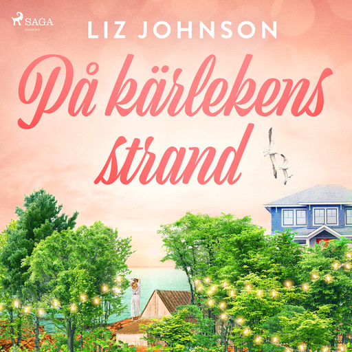 På kärlekens strand, Liz Johnson