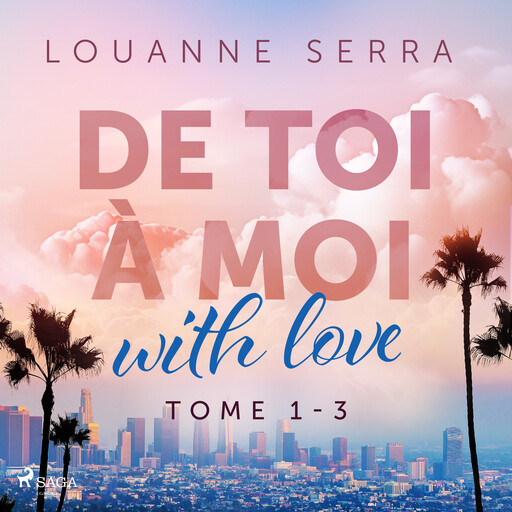 De toi à moi 1-3, Louanne Serra