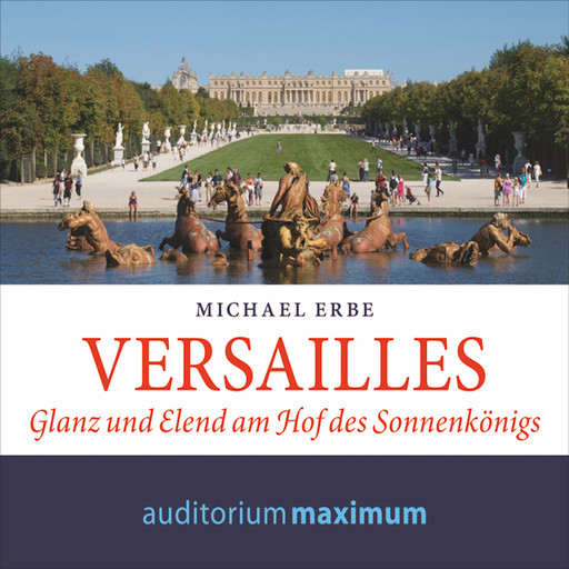 Versailles, Michael Erbe