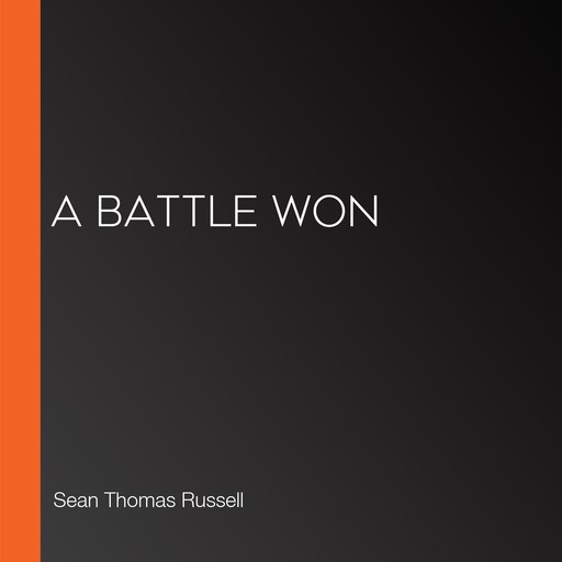 A Battle Won, Sean Russell
