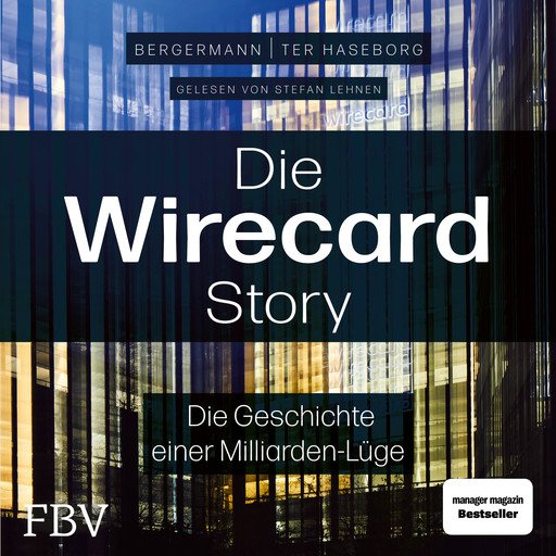 Die Wirecard-Story, Volker ter Haseborg, Melanie Bergermann