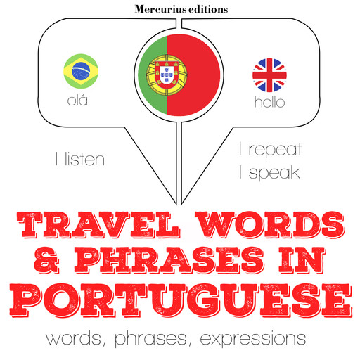 Travel words and phrases in Portuguese, J.M. Gardner