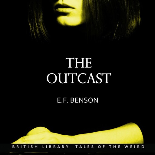 The Outcast, Edward Benson