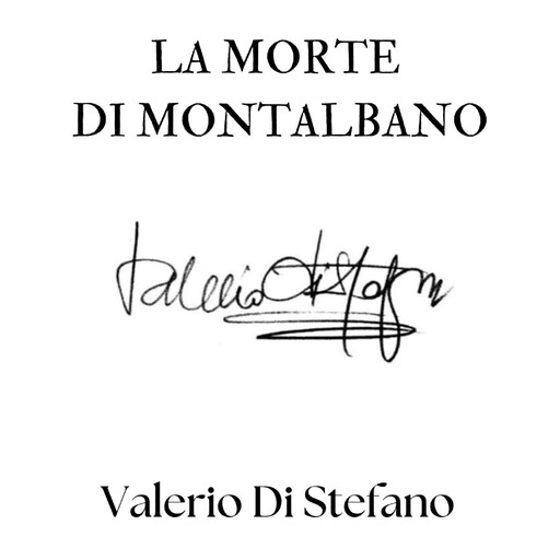 La morte di Montalbano, Valerio Di Stefano