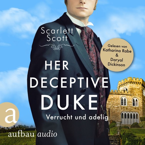 Her Deceptive Duke - Verrucht und adelig - Wicked Husbands, Band 4 (Ungekürzt), Scarlett Scott