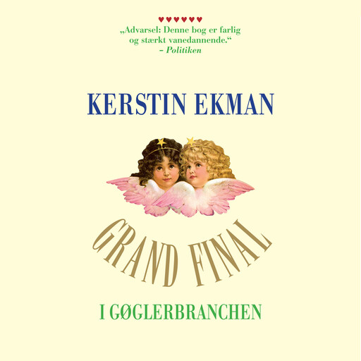 Grand final i gøglerbranchen, Kerstin Ekman