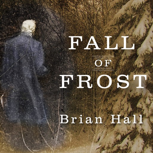 Fall of Frost, Brian Hall