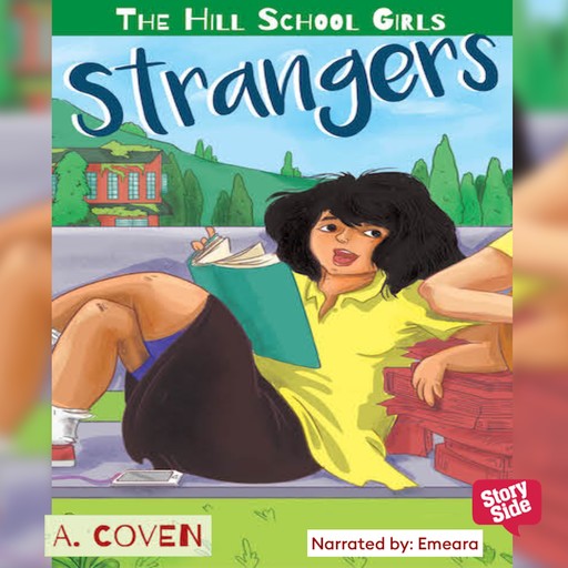 The Hill School Girls : Strangers, A. Coven