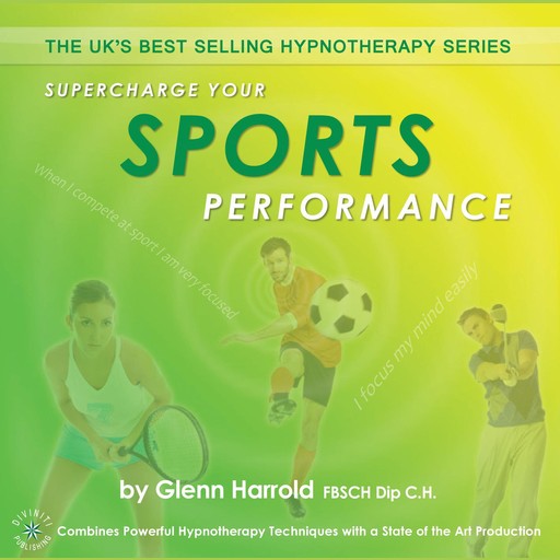 Supercharge Your Sports Performance, Glenn Harrold