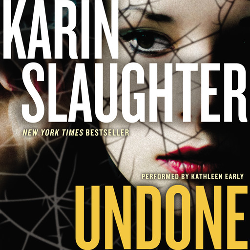 Undone, Karin Slaughter