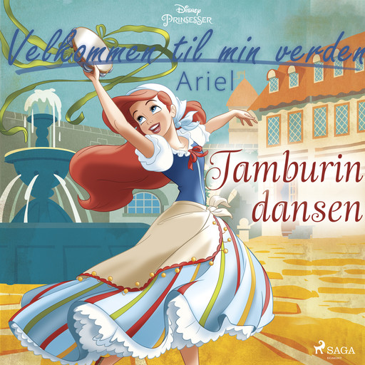 Velkommen til min verden - Ariel - Tamburindansen, Disney
