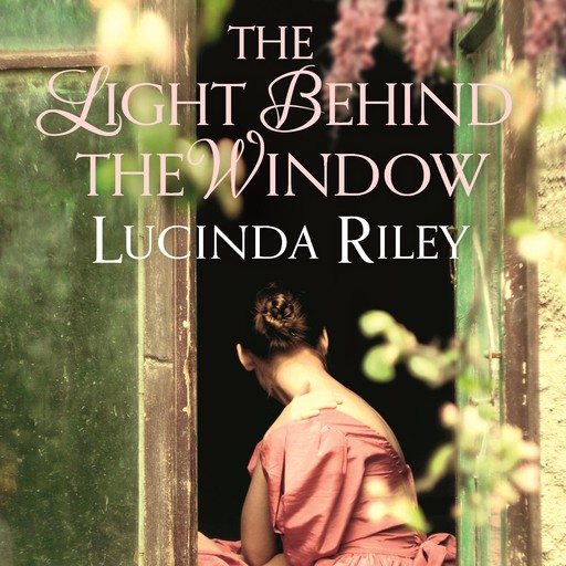The Light Behind The Window, Lucinda Riley