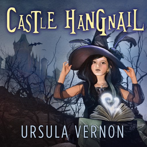 Castle Hangnail, Ursula Vernon