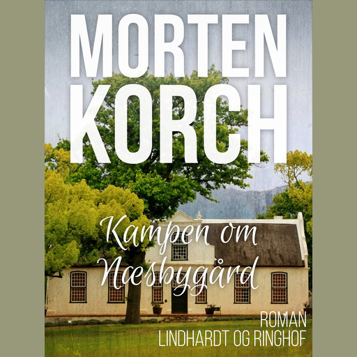 Kampen om Næsbygård, Morten Korch