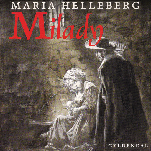 Milady, Maria Helleberg