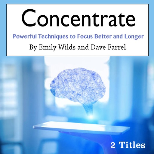 Concentrate, Dave Farrel, Emily Wilds
