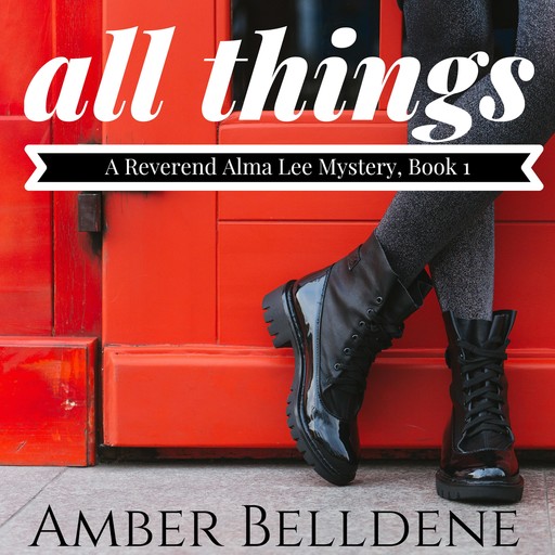 All Things, Amber Belldene