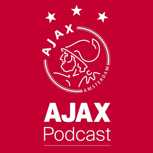 #54 Met Kalvijn op de tribune bij Ajax - AZ, AFC Ajax | Diederik van Zessen en Anne de Jong | Ajax Podcast