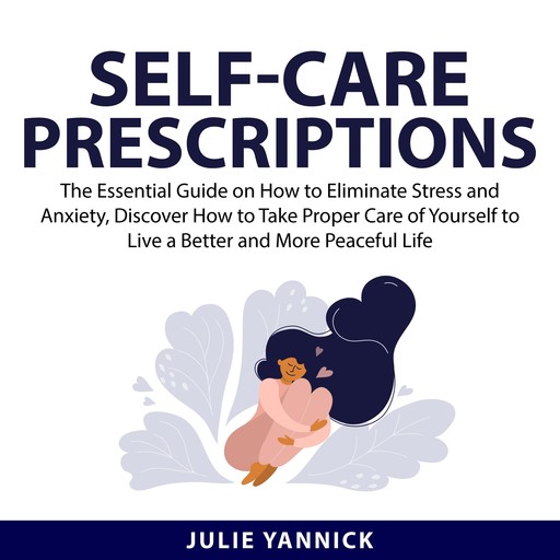 Self-Care Prescriptions, Julie Yannick