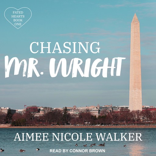 Chasing Mr. Wright, Aimee Nicole Walker