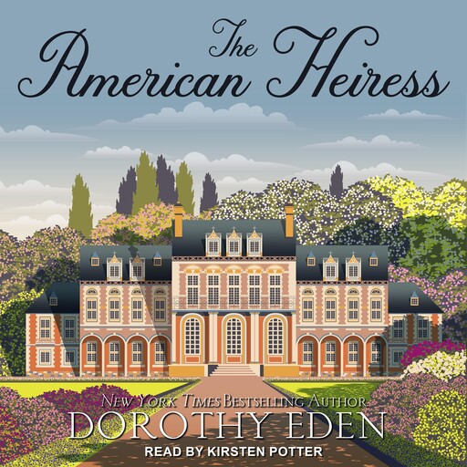 The American Heiress, Dorothy Eden