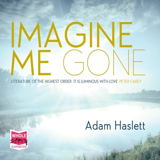 Imagine Me Gone, Adam Haslett