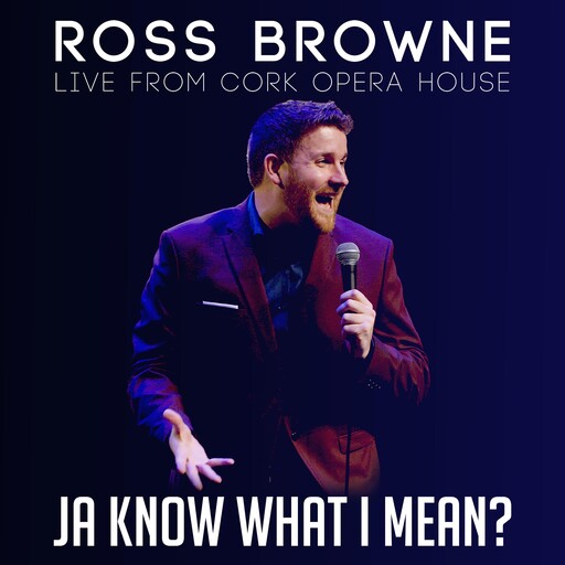 Ross Browne: Ja Know What I Mean, Ross Browne