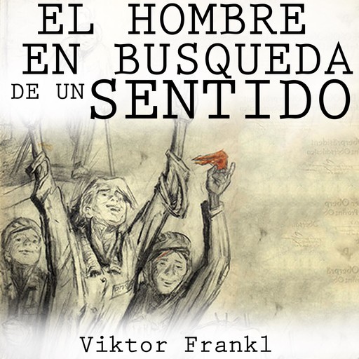 Hombre en busca de sentido (Spanish Edition), Viktor Frankl