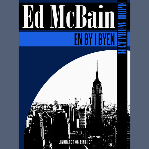 En by i byen, Ed Mcbain