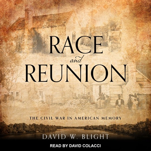 Race and Reunion, David Blight