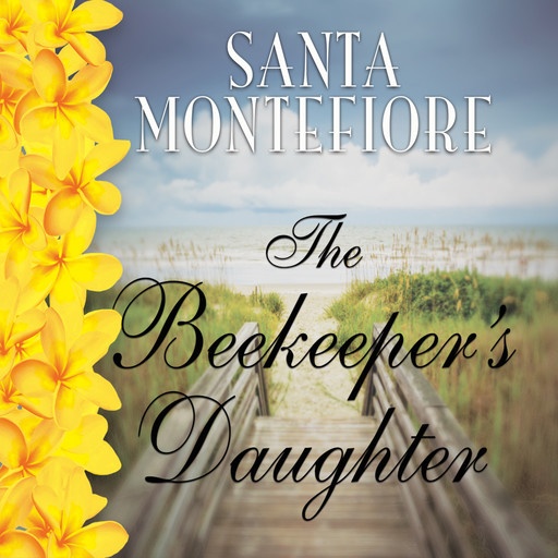 The Beekeeper's Daughter, Santa Montefiore