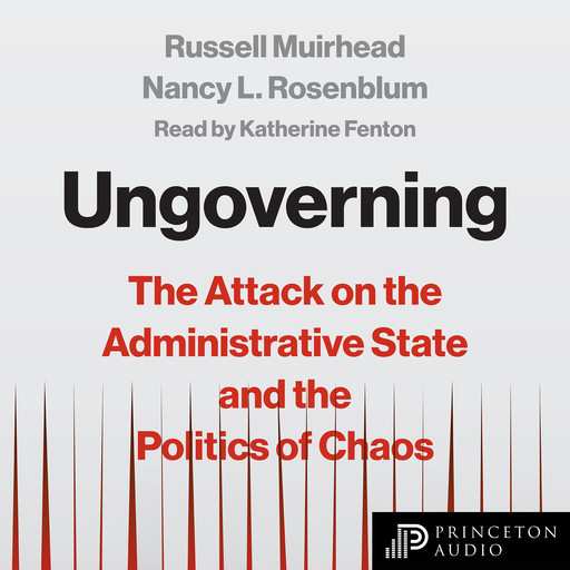 Ungoverning, Nancy L. Rosenblum, Russell Muirhead