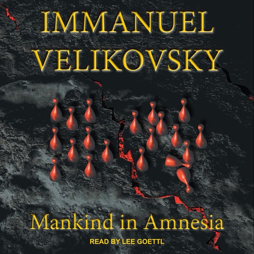 Mankind in Amnesia, Immanuel Velikovsky