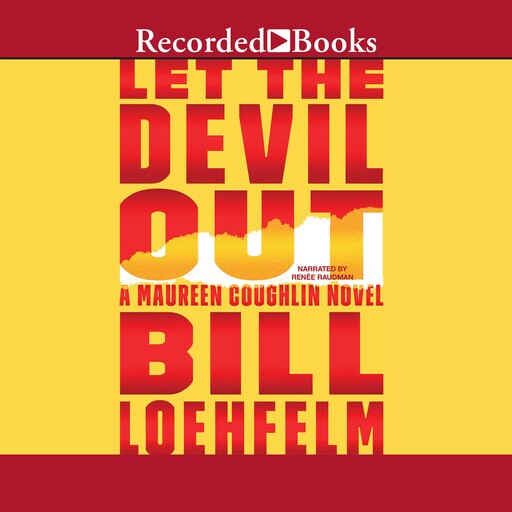 Let the Devil Out, Bill Loehfelm