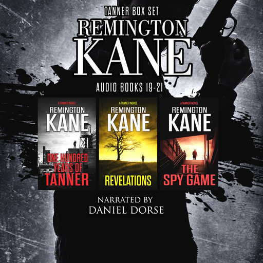 The TANNER Series - Books 19-21, Remington Kane