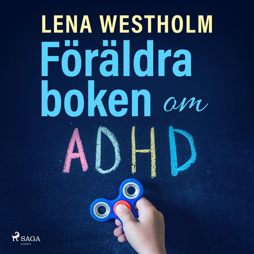 Föräldraboken om ADHD, Lena Westholm