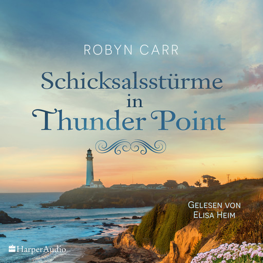 Schicksalsstürme in Thunder Point (ungekürzt), Robyn Carr