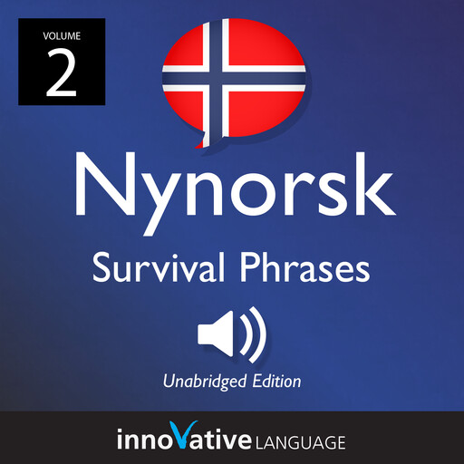 Learn Nynorsk: Nynorsk Survival Phrases, Volume 2, Innovative Language Learning, NorwegianClass101.com
