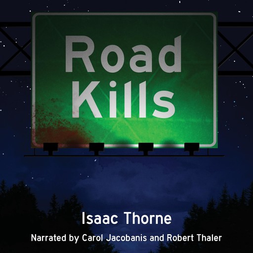 Road Kills, Isaac Thorne