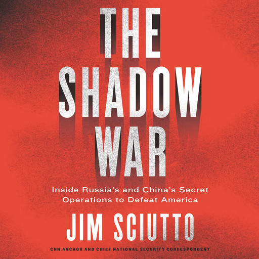 The Shadow War, Jim Sciutto