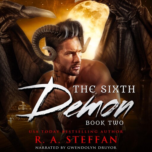 The Sixth Demon: Book Two, R.A. Steffan