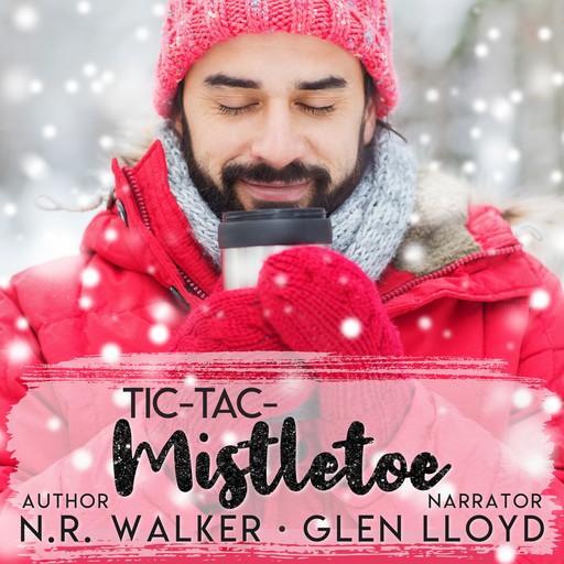 Tic-Tac-Mistletoe, N.R.Walker