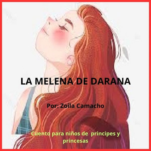 La Melena De Darana, Zoila R Camacho
