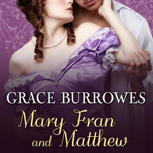 Mary Fran and Matthew, Grace Burrowes