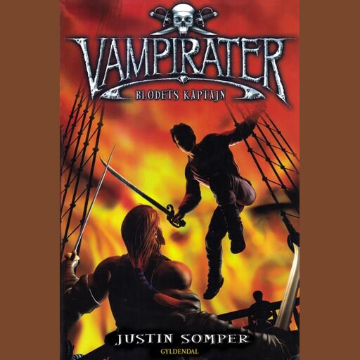 Blodets kaptajn, Justin Somper