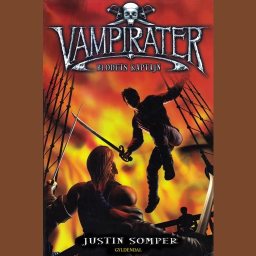 Blodets kaptajn, Justin Somper