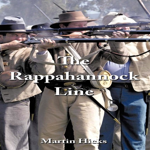 The Rappahannock Line, Martin Hick